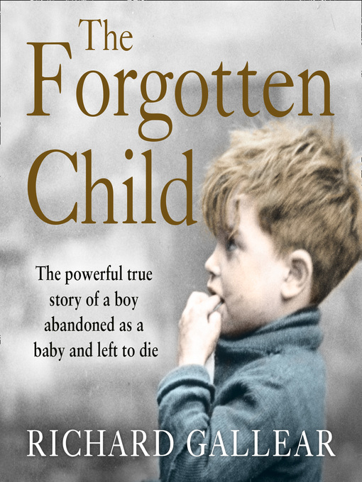 Title details for The Forgotten Child by Richard Gallear - Available